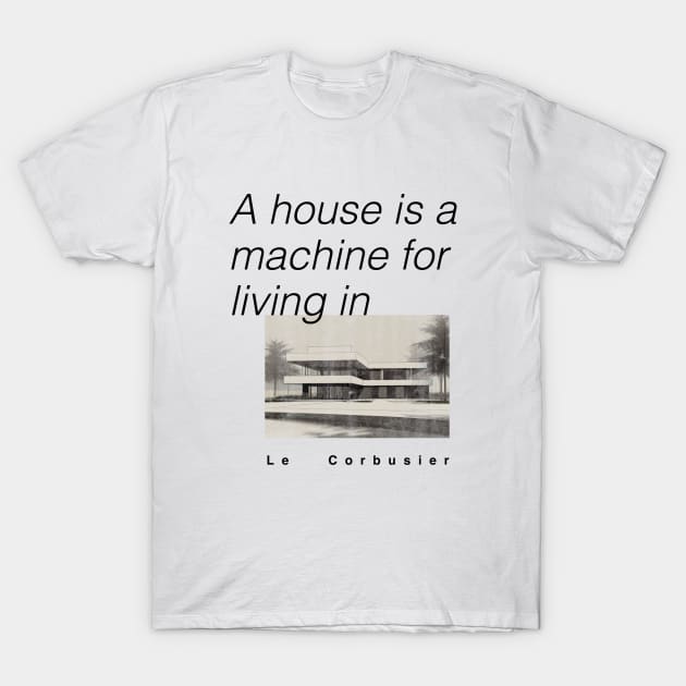 Le Corbusier Inspired Apparel: Architectural Elegance Personified! T-Shirt by Chill Studio